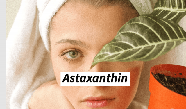 Astaxanthin: Bí quyết làm đẹp cho làn da “trẻ mãi không già”