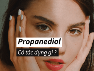 Propanediol là gì? Có tác dụng như thế nào trong mỹ phẩm?