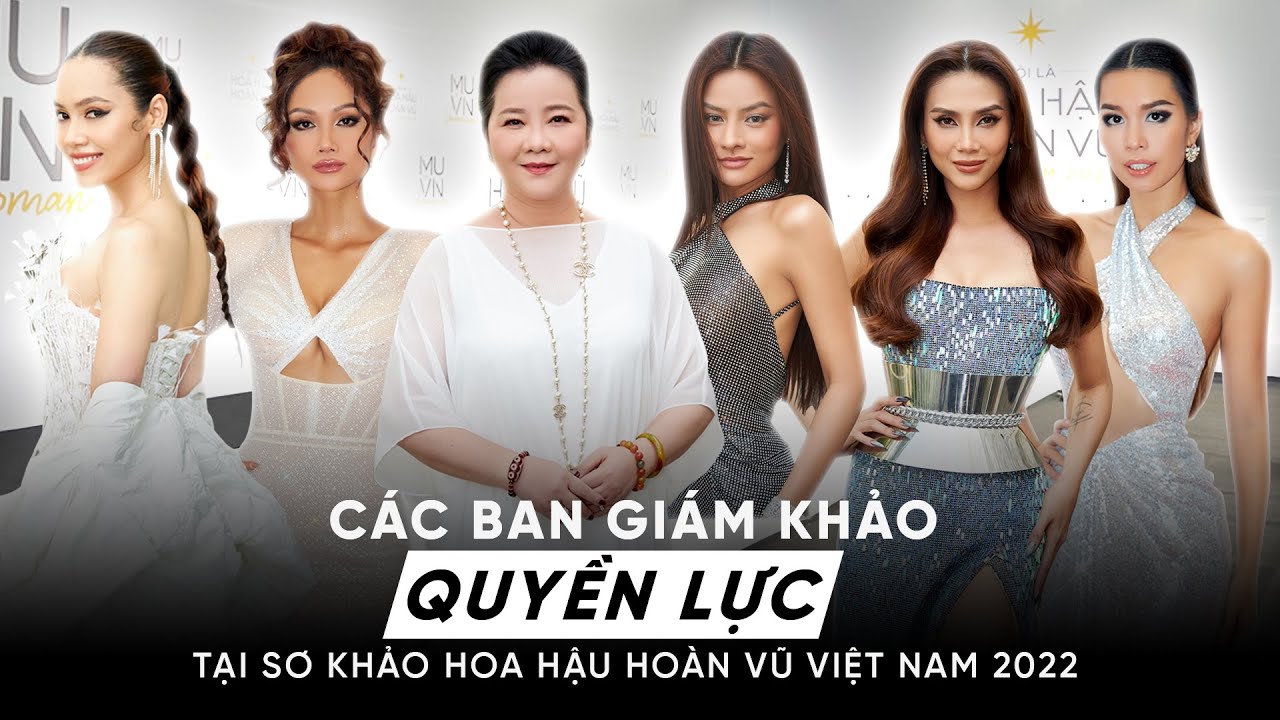 Ban giám khảo chính của cuộc thi Hoa hậu Hoàn vũ Việt Nam