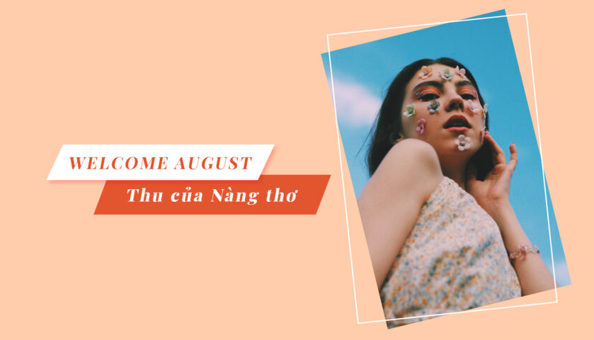Welcome August- Thu cua nang tho